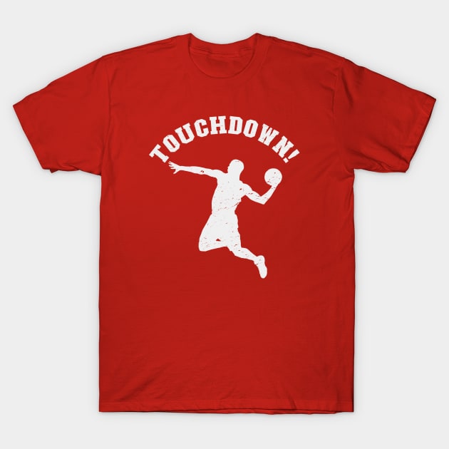 Funny Touchdown T-Shirt by nickbeta